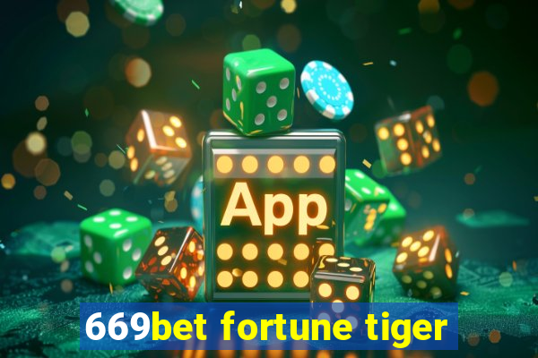 669bet fortune tiger